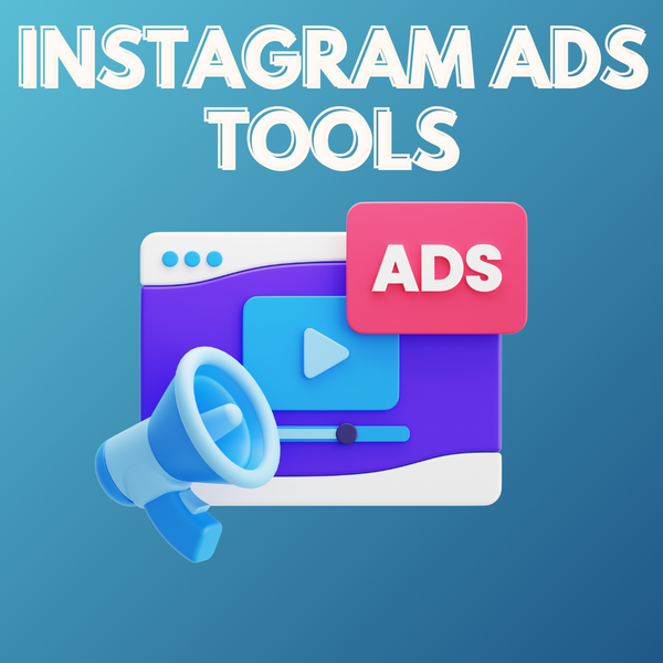Instagram Ads Tools
